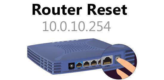 10.0.10.254 reset router